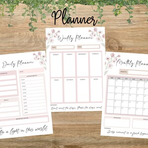 May include: Three printable planner pages with floral designs. The pages include a daily planner, a weekly planner, and a monthly planner. The daily planner has sections for priorities, appointments, meals, important notes, and a reminder that says "Be a light in this world". The weekly planner has sections for Monday through Sunday, notes, and a reminder that says "Don't count the days. Make the days count". The monthly planner has a calendar grid, sections for priorities and notes, and a reminder that says "Every moment is a fresh beginning".