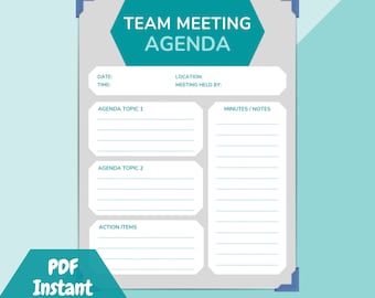 May include: A printable team meeting agenda template with sections for date, time, location, meeting held by, agenda topics, minutes/notes, and action items. The template has a teal and gray color scheme.