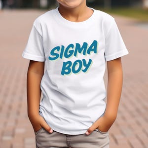 Sigma Boy T-Shirt, Graphic Tee for Boys, Gen Alpha Kids Shirt, Funny Kids Tee, Kids Graphic Tee, Sigma Tee, What the Sigma, Rizz, Brainrot