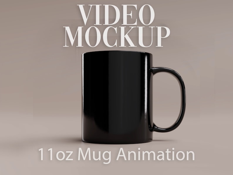 May include: A black 11 oz mug mockup video animation. The mug is on a light brown background.