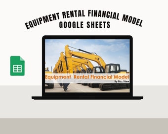 Equipment Rental Business Financial Model - Google Sheets