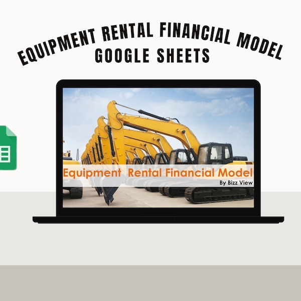 Equipment Rental Business Financial Model - Google Sheets