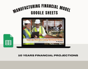 Start-up Manufacturing Financial Model - and Budget Control - Google Sheets