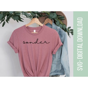 sonder lyric svg, dermot kennedy lyrics,dermot kennedy svg,inspirational quote svg,dermot kennedy,quote svg,quote shirt svg,womens shirt svg
