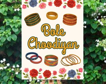 May include: A sign on an easel features the text "Bole Choodiyan" in gold script, surrounded by illustrations of bangles, roses, and other flowers. The sign is set against a backdrop of lush greenery and white flowers.