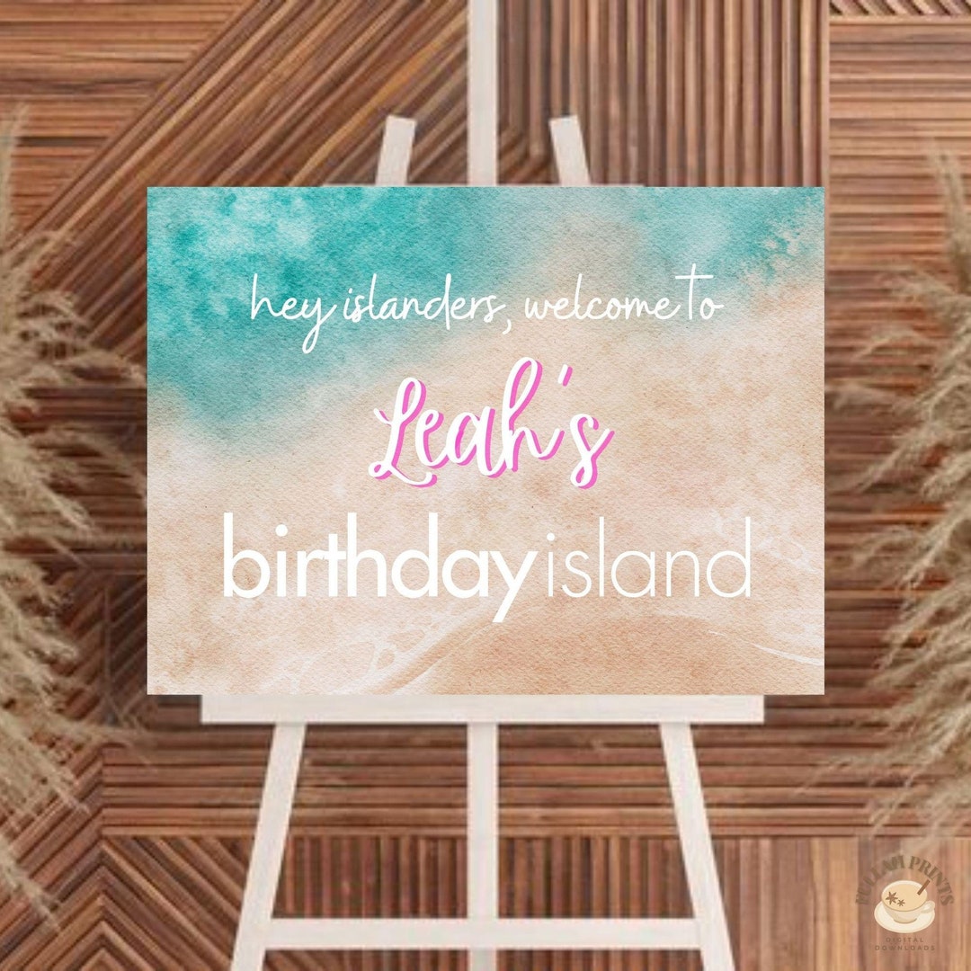 Love Island Themed Birthday Welcome Sign, Birthday Island Welcome Sign