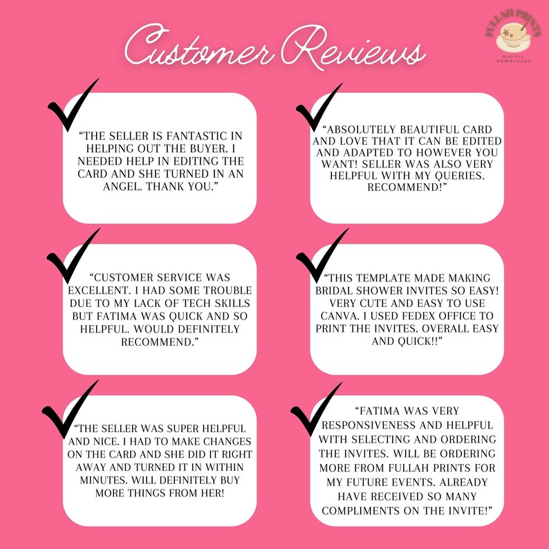 May include: Four customer reviews on a pink background with a checkmark next to each review. The reviews are about a seller's excellent customer service, helpfulness, and the quality of their products. The reviews mention the seller's name, Fatima, and the company name, Fullah Prints.