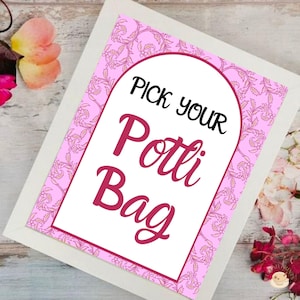 Puede incluir: Un cartel rosa y blanco con un borde de patrón floral. El cartel dice "Pick Your Potli Bag" en texto negro y rojo.
