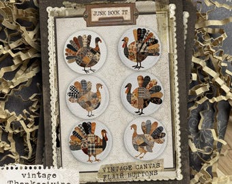 Thanksgiving Turkey Canvas Flair Buttons, Thanksgiving Junk Journaling, Turkey Junk Journaling, Scrapbooking, Junk Journal Embellishments