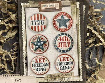 Let Freedom Ring Canvas Flair Buttons, 4th Of July Junk Journaling, Flag Junk Journaling, Scrapbooking, Junk Journal Embellishments, Flair