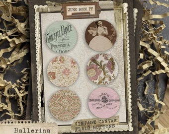 Ballerina Dance Canvas Flair Buttons, Shabby Floral Junk Journaling, Floral Journaling, Flair Buttons, Ballerina Junk Journal Embellishment