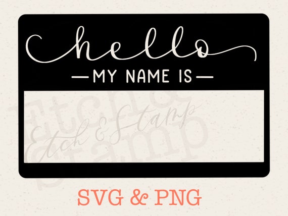 Hello My Name is Svg Name Tag Svg Hello Svg Baby Svg - Etsy