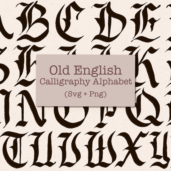 Old English Calligraphy Svg Letters, Old Style Calligraphy Clip Art, Svg Cut Files, Png Alphabet Files, Hand Lettered SVG, Sublimation Files