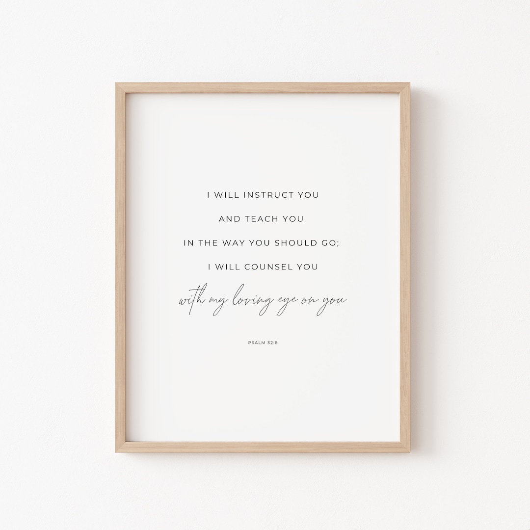 Instruct You Psalm 32:8, I Will Instruct You, Printable Bible Verse, Bible Verse ...