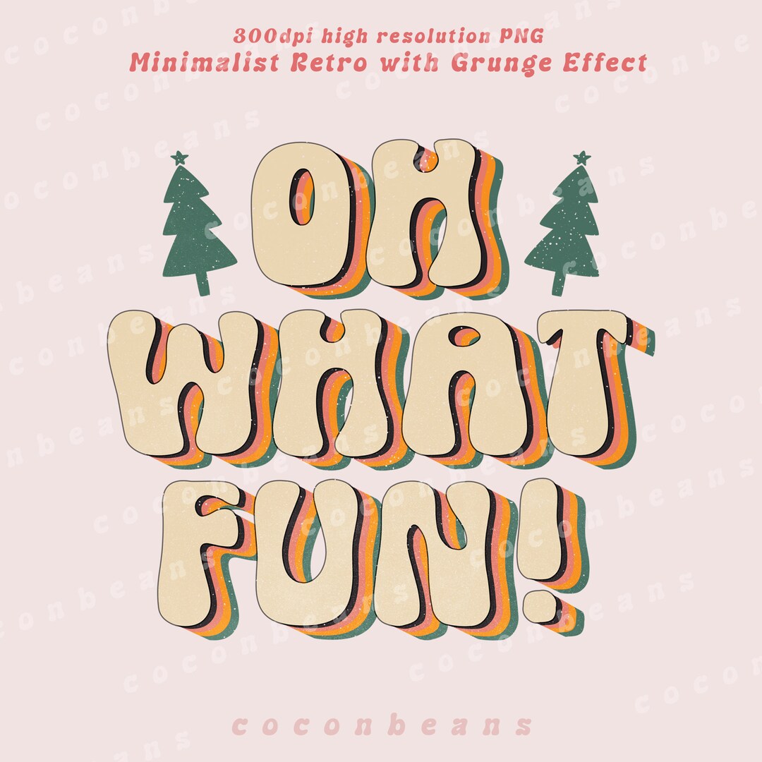Oh What Fun Png Christmas Clipart Holiday Png Retro - Etsy