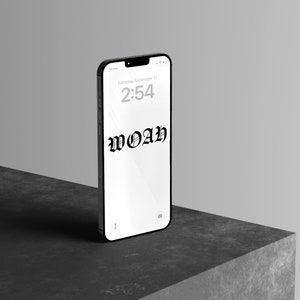 WOAH IPHONE WALLPAPER | Minimalist Wallpaper 5-Pack. Clean Design. Typography. Black and White, Color and Print. Simple. Beautiful.