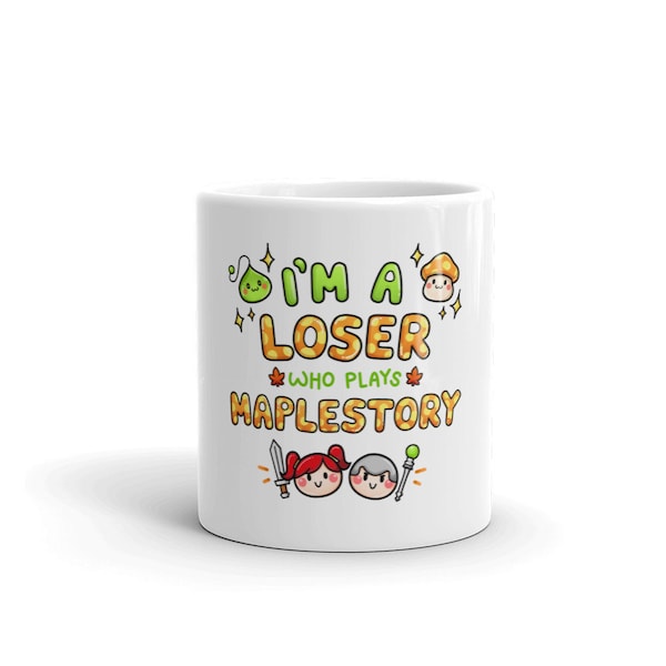 I'm A Loser Who Plays Maplestory Mug (Classic)