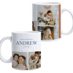 May include: White ceramic mug with a collage of photos of a father and his children. The mug has the text "Happy Father's Day Andrew We love you" printed on the front.