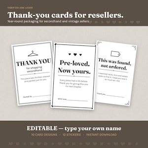 May include: Three white rectangular thank-you cards for resellers with black text and minimalist borders. The cards feature phrases like Thank you for shopping secondhand, Pre-loved. Now yours., and This was found, not ordered. with blank lines.