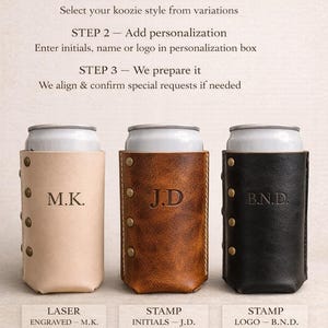 May include: Image showing three personalized can coolers. The first is beige with "M.K." laser engraved. The second is brown with "J.D." stamped. The third is black with "B.N.D." stamped. Text explains how to personalize.