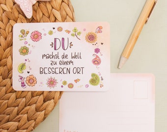 Postkarte &quot;Du machst die Welt zu einem besseren Ort&quot;