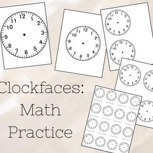 May include: Several white sheets of paper with black clock faces for math practice. The text "Clockfaces: Math Practice" is printed in black on the image. The clock faces are blank, with numbers 1-12.