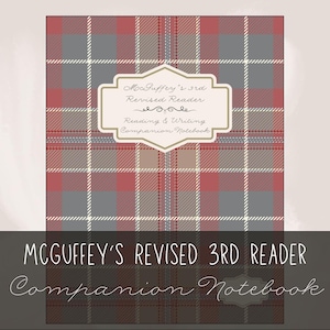 May include: A red and gray plaid notebook cover with the text "McGuffey's Revised 3rd Reader Companion Notebook" in a white oval frame.
