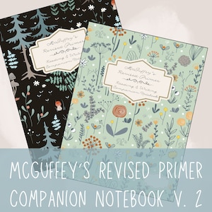 Może przedstawiać: Dwa zeszyty towarzyszące do McGuffey's Revised Primer. Zeszyty mają wzory kwiatowe. Jeden zeszyt ma czarne tło z białymi i niebieskimi kwiatami, a drugi ma zielone tło z pomarańczowymi, żółtymi i białymi kwiatami.