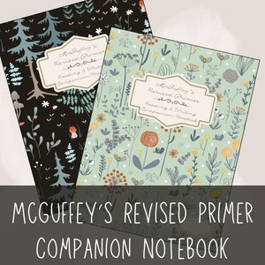 Puede incluir: Dos cuadernos de acompañamiento para McGuffey's Revised Primer. Los cuadernos tienen un diseño floral con un diseño de bosque en blanco y negro en la parte posterior. El texto en la parte delantera dice "McGuffey's Revised Primer Reading & Writing Companion Notebook".