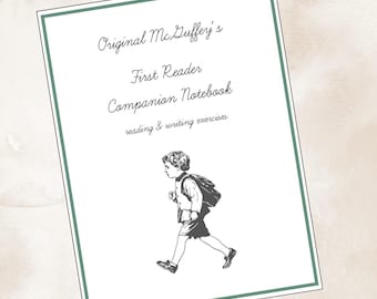 Original McGuffey's First Reader Companion Notebook: Reading & Writing Exercises