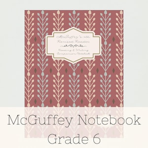 May include: A notebook with a dark red cover featuring a repeating pattern of light blue and beige stylized leaf stalks. A central cream-colored label displays the text McGuffey's 4th Revised Reader Reading & Writing Companion Notebook.