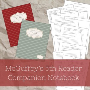 McGuffey&#39;s Fifth Reader Revised Edition: Literary Analysis Essay Notebook