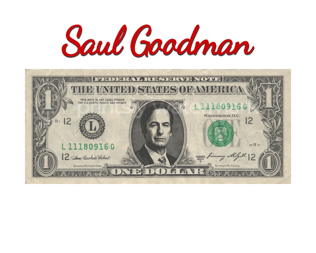 Saul Goodman Dollar . Custom Better Call Saul Dollar Bill . Breaking