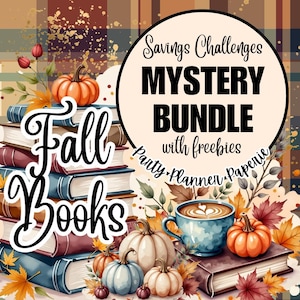May include: An illustration featuring a stack of books with the words "Fall Books" in a cursive font. The image includes pumpkins, fall leaves, and a coffee cup. Text in a circle reads "Savings Challenges MYSTERY BUNDLE with freebies Party Planner Paperie."