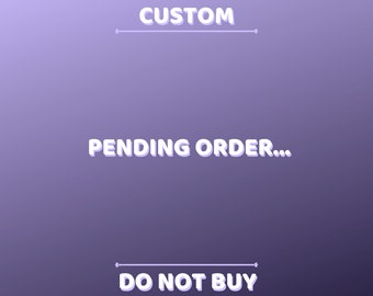 Custom Order