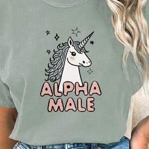 Unicorn Alpha Male T-Shirt, Funny Unicorn Graphic Tee, Men&#39;s and Women&#39;s Meme Shirt, Gift For Him, Gift For Brother, Gift For Boyfriend