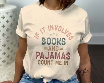 Book Lover T-Shirt: Books and Pajamas, Retro Bookish Tee