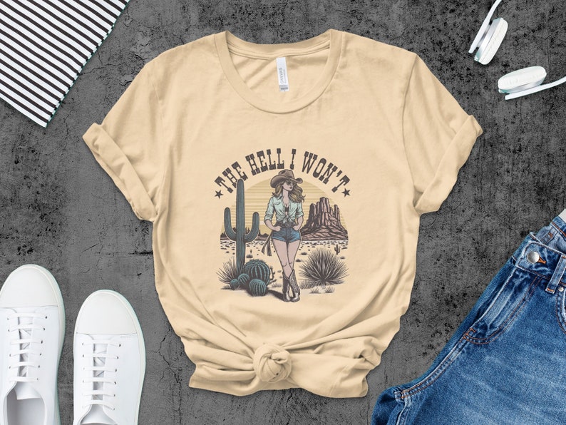 Camiseta de vaquera occidental, eslogan The Hell I Won't, camiseta gráfica del desierto de cactus, camiseta de vaquera occidental vintage imagen 3