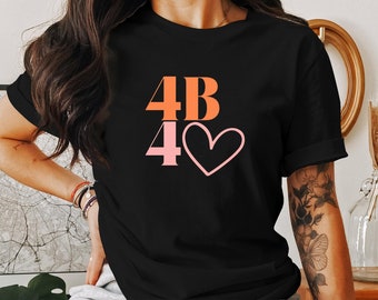 4B Movement Tee, 4B For Self Love, Feminist Shirt, Women&#39;s Rights Tshirt