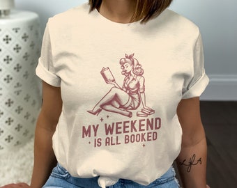 Retro Bookish Shirt: My Weekend Is All Booked, Librarian Gift