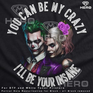 May include: A black t-shirt with a white graphic design featuring the Joker and Harley Quinn. The text "You can be my crazy, I'll be your insane" is printed in white on the shirt.