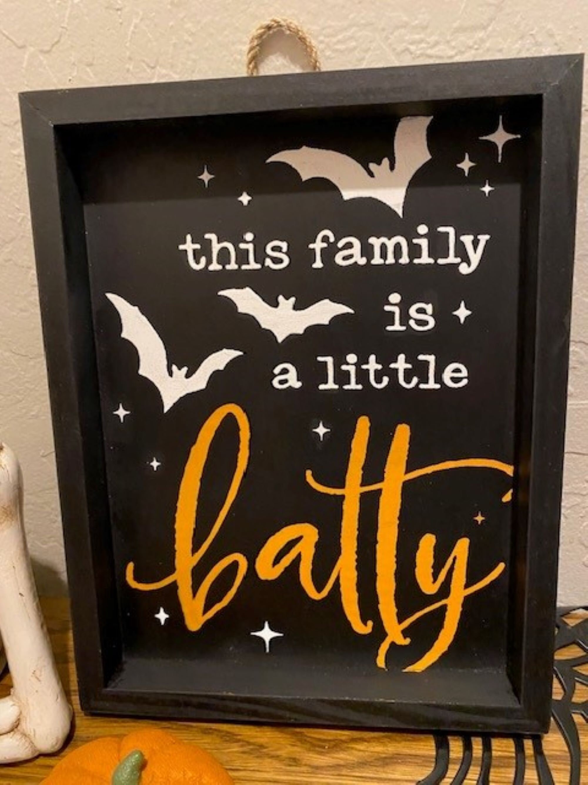 This Family is a Little Batty/halloween Sign/decor - Etsy