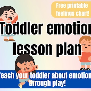 Plan de leçon pour tout-petits : émotions - guide d'activités à imprimer pour les parents à enseigner à leurs enfants les sentiments.