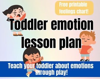 Toddler lesson plan: emotions- printable activity guide for parents to teach their children about feelings.