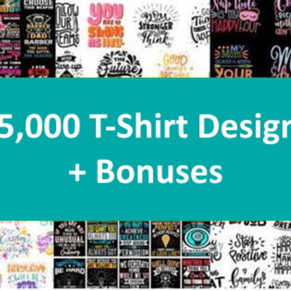 75K T-Shirt Designs + Bonuses | Print on Demand Shirt Templates Bundle | Typography Design | Graphic Tees | Teespring, RedBubble, Printify