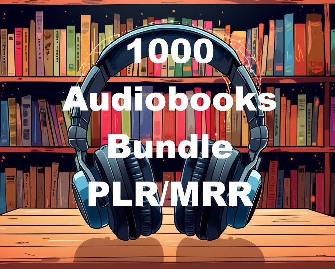 1000 Audiobooks Bundle Various Niches | PLR MRR Resell Rights Included ...