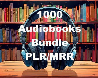 1000 Audiobooks Bundle Various Niches | PLR MRR Resell Rights Included