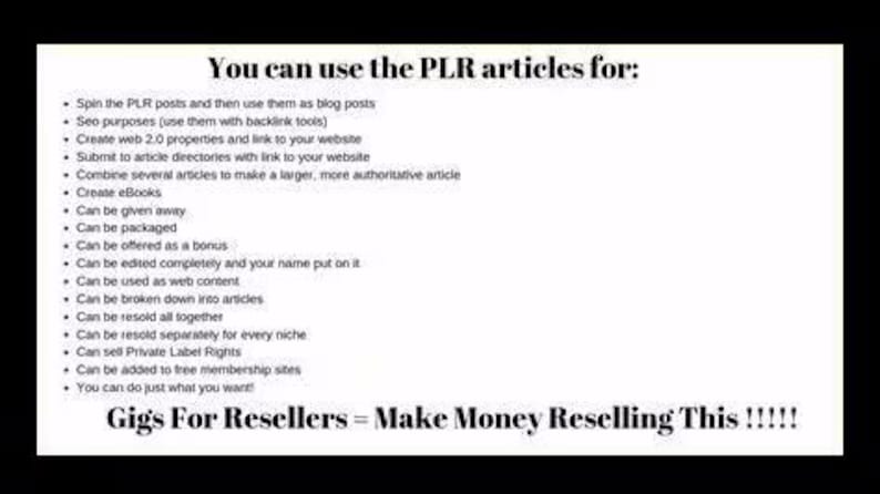 May include: White background with black text listing uses for PLR articles, including blog posts, SEO, web content, and eBooks. The text also includes the phrase "Gigs For Resellers = Make Money Reselling This !!!!!".