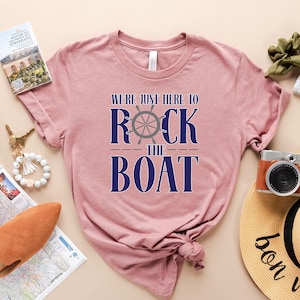 We're Just Here To Rock The Boat Shirt, Cruise Squad Shirt, Family Trip Shirt, Family Cruise Shirt, Matching Cruise Shirt, Cruise Shirt