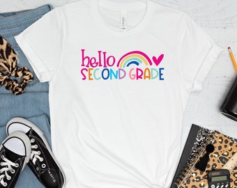 Hello Second Grade Shirt, Back To School Shirt, Hello Second Grade Rainbow Shirt, 2nd Grade Shirt, Second Grade Teacher Shirt, 2nd Grade Tee